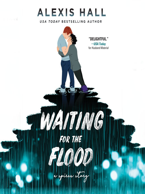 Title details for Waiting for the Flood by Alexis Hall - Available